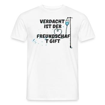 Verdacht ist der Freundschaft Gift - Männer T-Shirt - Weiß - Vorne - AI Model Male 178 dark (178cm)