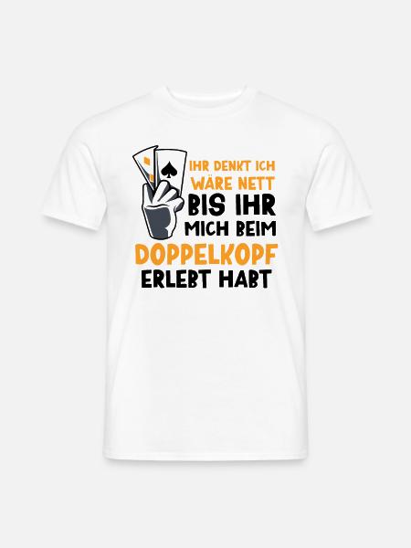 Ihr denkt ich wäre nett Doppelkopf - Männer T-Shirt - Weiß