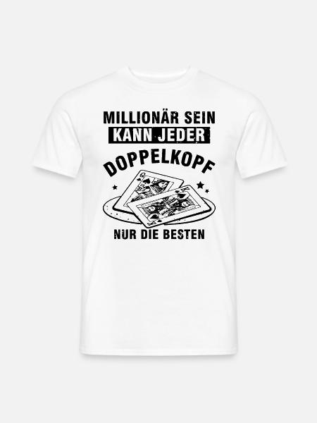 Millionär sein kann jeder Doppelkopf - Männer T-Shirt - Weiß