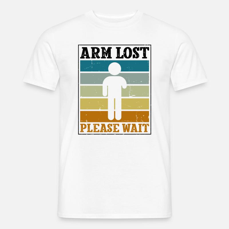 Arm Lost Please Wait - Männer T-Shirt - Weiß