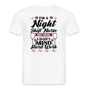Im a Night Shift Nurse - Männer T-Shirt - Weiß - Vorne - AI Model Male 178 dark (178cm)