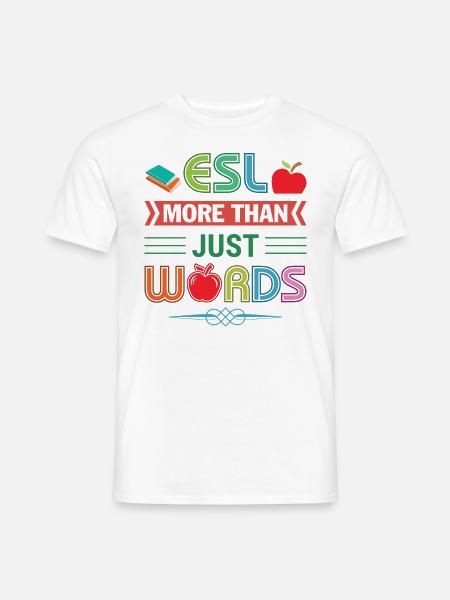 ESL-Lehrer ESL Unterricht - Männer T-Shirt - Weiß