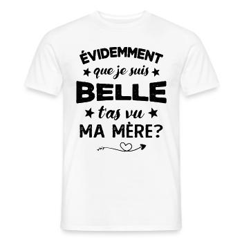 évidemment que je suis belle t'as vu ma mère - T-shirt homme - blanc - Devant - AI Model Male 178 dark (178cm)