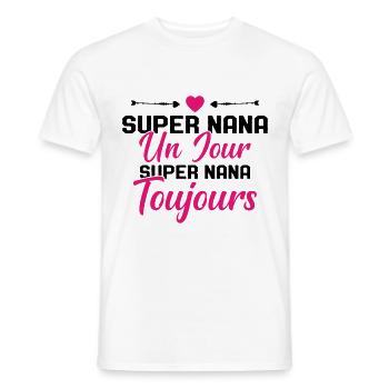 Femme Super Nana Un Jour Super Nana Toujours Nana - T-shirt homme - blanc - Devant - AI Model Male 178 dark (178cm)
