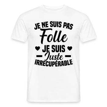 Je Ne Suis Pas Folle Cadeau Humour - T-shirt homme - blanc - Devant - AI Model Male 178 dark (178cm)