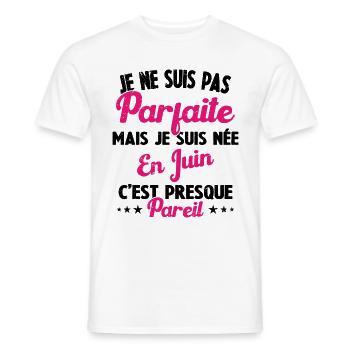 Anniversaire - Pas parfaite mais née en Juin - T-shirt homme - blanc - Devant - AI Model Male 178 dark (178cm)