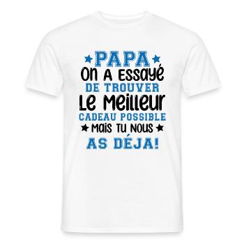 Papa on a essayé de te trouver le meilleur - T-shirt homme - blanc - Devant - AI Model Male 178 dark (178cm)