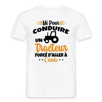 Né pour conduire un tracteur forcé daller à lécole - T-shirt homme - blanc - Devant - AI Model Male 178 dark (178cm)