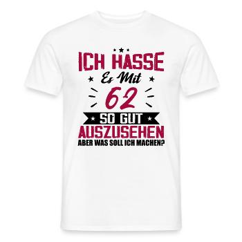 Ich hasse es mit 62 Geburtstag Gut Aussehen - Männer T-Shirt - Weiß - Vorne - AI Model Male 178 dark (178cm)