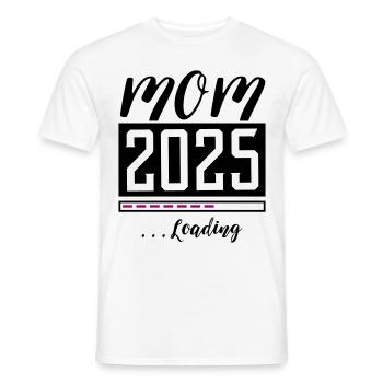 Mama 2025 Mom Loading - Männer T-Shirt - Weiß - Vorne - AI Model Male 178 dark (178cm)