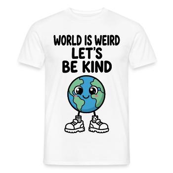 Süße Erde in einer verrückten Welt - Männer T-Shirt - Weiß - Vorne - AI Model Male 178 dark (178cm)