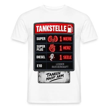 Tanken Macht Arm Spritpreise Tankstelle - Männer T-Shirt - Weiß - Vorne - AI Model Male 178 dark (178cm)