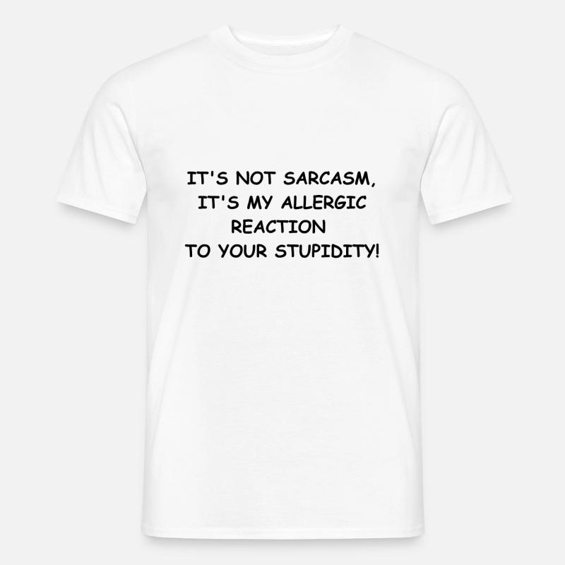 sarcasm - Männer T-Shirt - Weiß