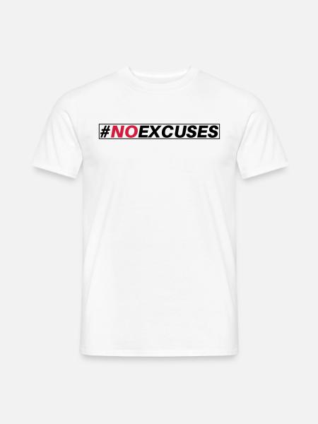 #NO EXCUSES - Männer T-Shirt - Weiß