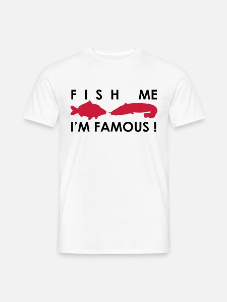 Fish Me I'm Famous ! - T-shirt homme - blanc