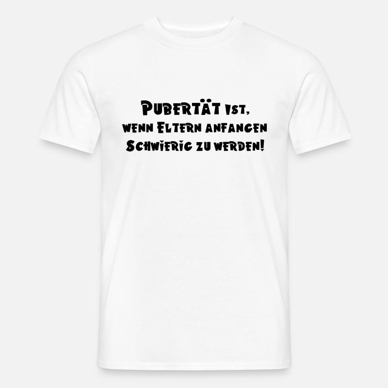 pubertaet_ist - Männer T-Shirt - Weiß