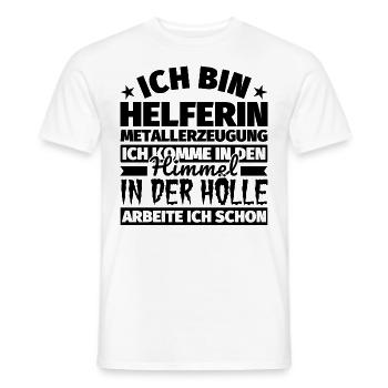 Helferin Metallerzeugung Geschenk lustig Himmel Hö - Männer T-Shirt - Weiß - Vorne - AI Model Male 178 dark (178cm)