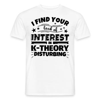 K-Theorie lustiges Geschenk - Männer T-Shirt - Weiß - Vorne - AI Model Male 178 dark (178cm)