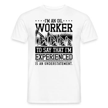 I Am An Oil Worker OilField Worker Roughneck - Men's T-Shirt - white - Front - AI Model Male 178 dark (178cm)