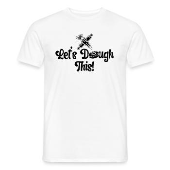 Let's Dough This Baker Baking Cupcake Bakery Cake - Men's T-Shirt - white - Front - AI Model Male 178 dark (178cm)
