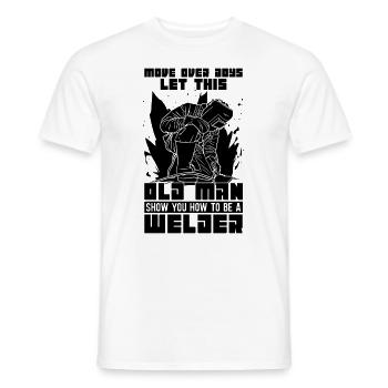 Welder Move Over Boys Weld Metal Welding Career - Men's T-Shirt - white - Front - AI Model Male 178 dark (178cm)
