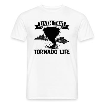 Living That Tornado Life Hurricane Tornado Chaser - Männer T-Shirt - Weiß - Vorne - AI Model Male 178 dark (178cm)