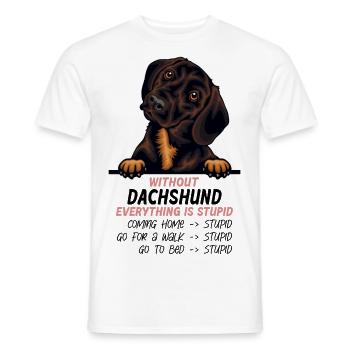 Ohne Dachshund ist alles doof - Männer T-Shirt - Weiß - Vorne - AI Model Male 178 dark (178cm)
