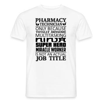 Pharmacy Technician Only Because Totally Hospital - Men's T-Shirt - white - Front - AI Model Male 178 dark (178cm)