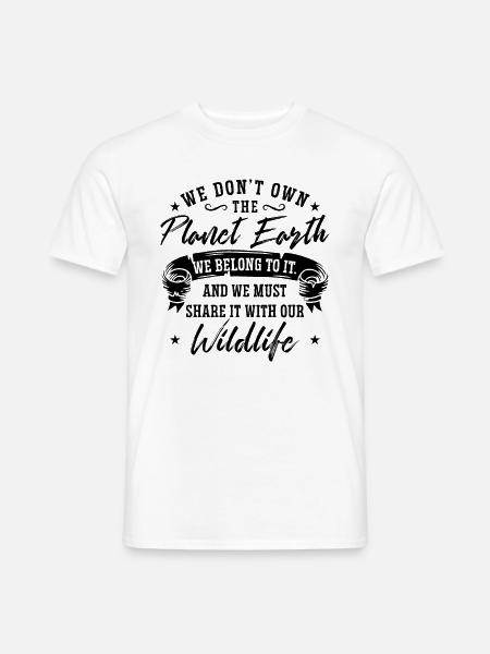 We Don't Own The Natural Reserve Conservationists - Männer T-Shirt - Weiß