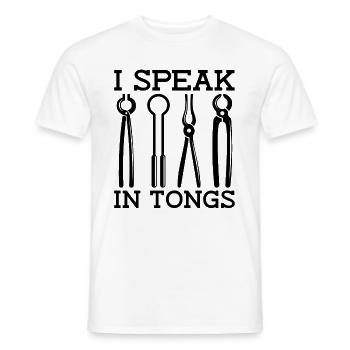 I Speak In Tongs Forging Anvil Forger Blacksmiths - Männer T-Shirt - Weiß - Vorne - AI Model Male 178 dark (178cm)