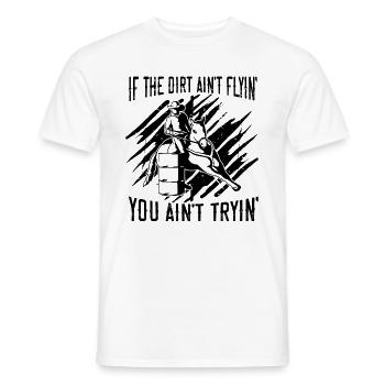 If The Dirt Ain't Horse Racing Equine Horse Racer - Männer T-Shirt - Weiß - Vorne - AI Model Male 178 dark (178cm)