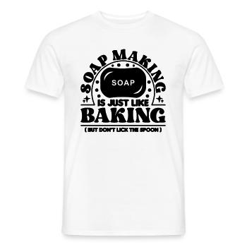 Soap Making Is Just Like Handicrafts Soap Maker - Männer T-Shirt - Weiß - Vorne - AI Model Male 178 dark (178cm)