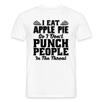 I Eat Apple Pie So I Don't Baking Apple Pie Lover - Männer T-Shirt - Weiß - Vorne - AI Model Male 178 dark (178cm)