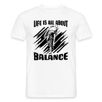 Life Is All About Balance Bicycle Biker Cyclist - Men's T-Shirt - white - Front - AI Model Male 178 dark (178cm)