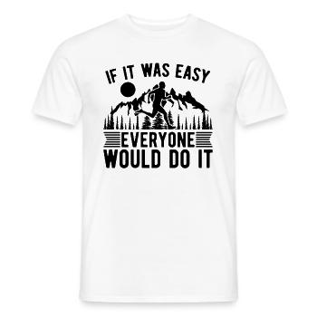 If It Was Easy Everyone Trail Race Trail Runner - Men's T-Shirt - white - Front - AI Model Male 178 dark (178cm)