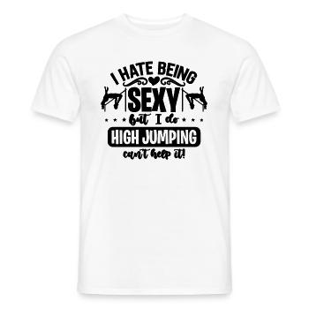 I Hate Being Sexy But I Do Jumping High Jumper - Männer T-Shirt - Weiß - Vorne - AI Model Male 178 dark (178cm)