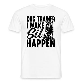 Dog Trainer I Make Sit Dog Trainer Animal Trainers - Männer T-Shirt - Weiß - Vorne - AI Model Male 178 dark (178cm)