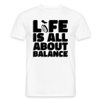 Life Is All About Balance Unicycling Unicyclist - Männer T-Shirt - Weiß - Vorne - AI Model Male 178 dark (178cm)