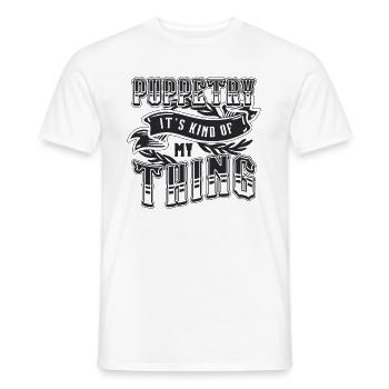 Puppetry It's Kind Of My Ventriloquism Puppeteer - Men's T-Shirt - white - Front - AI Model Male 178 dark (178cm)