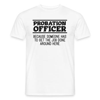 Agent de probation parce que quelqu’un a un gardien de prison - T-shirt homme - blanc - Devant - AI Model Male 178 dark (178cm)