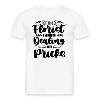 I'm A Florist I'm Used To Flower Shop Florists - Männer T-Shirt - Weiß - Vorne - AI Model Male 178 dark (178cm)