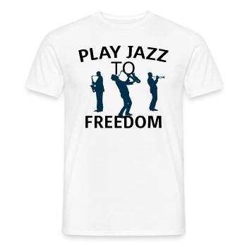 Play jazz to Freedom - Jazz T-Shirt - Männer T-Shirt - Weiß - Vorne - AI Model Male 178 dark (178cm)