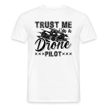 Trust Me I'm A Drone Pilot Multicopter Drone Racer - Männer T-Shirt - Weiß - Vorne - AI Model Male 178 dark (178cm)