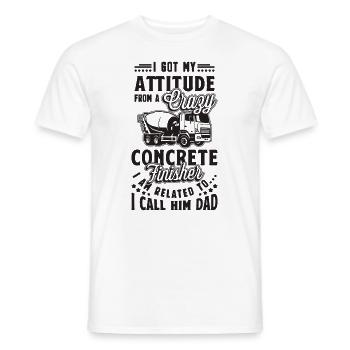 I Got My Attitude From Masonry Concrete Finishers - Men's T-Shirt - white - Front - AI Model Male 178 dark (178cm)