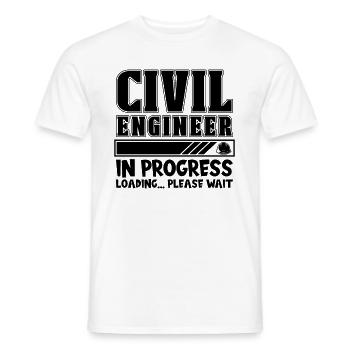 Civil Engineer In Progress Loading Loves Engineers - Männer T-Shirt - Weiß - Vorne - AI Model Male 178 dark (178cm)