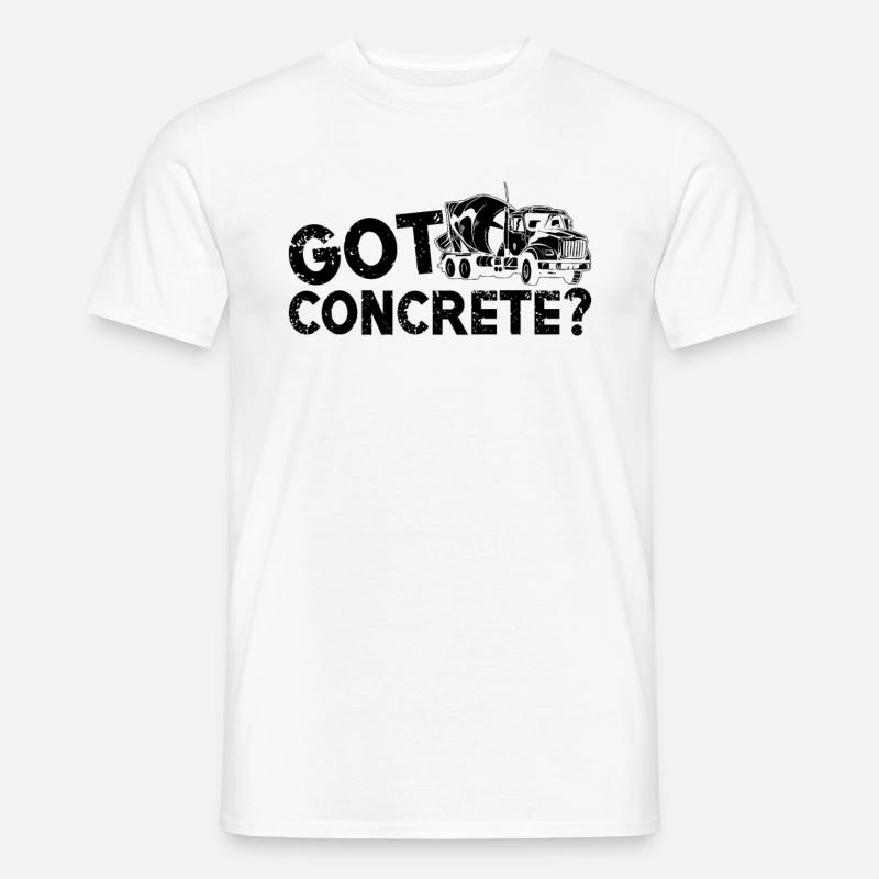 Got Concrete Cement Masonry Concrete Finishers - Männer T-Shirt - Weiß