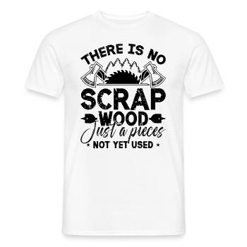 There Is No Scrap Wood Just Woodwork Wood Carver - Männer T-Shirt - Weiß - Vorne - AI Model Male 178 dark (178cm)