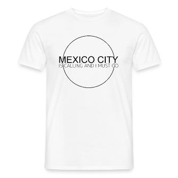 Mexiko Stadt Spruch - Männer T-Shirt - Weiß - Vorne - AI Model Male 178 dark (178cm)