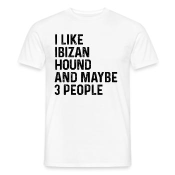I Like Ibizan Hound And Maybe 3 People Dog Lover - Men's T-Shirt - white - Front - AI Model Male 178 dark (178cm)