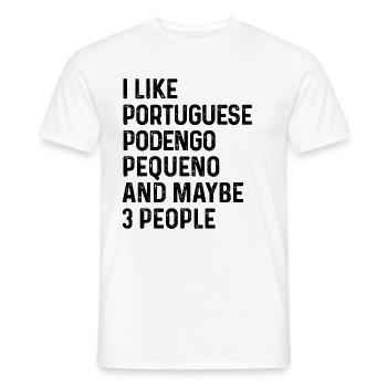 I Like Portuguese Podengo Pequeno And Maybe 3 - Men's T-Shirt - white - Front - AI Model Male 178 dark (178cm)